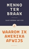 Afbeelding van Waarom ik Amerika afwijs