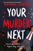 Afbeelding van Your Murder Next