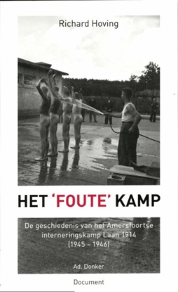 Afbeeldingen van DOCUMENT Het 'foute' kamp