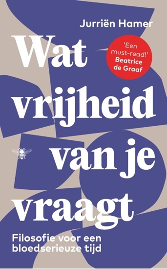 Afbeelding van Wat vrijheid van je vraagt