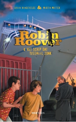 Afbeeldingen van Robin Roover en het schip dat tweemaal zonk