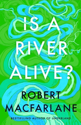 Afbeeldingen van Is a River Alive?