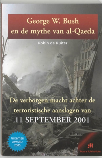 Afbeelding van In naam van de Nieuwe Wereldorde George W. Bush en de mythe van al-Qaeda