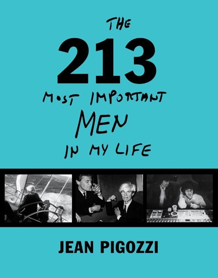 Afbeelding van Jean Pigozzi: The 213 Most Important Men In My Life