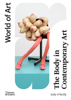 Afbeeldingen van World of Art The Body in Contemporary Art