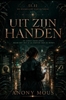 Afbeelding van Uit Zijn Handen