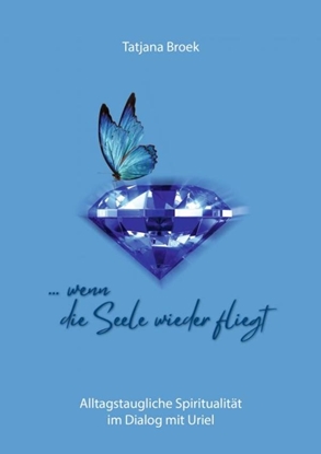 Afbeeldingen van ... wenn die Seele wieder fliegt