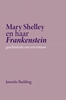 Afbeelding van Mary Shelley en haar Frankenstein