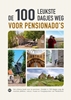 Afbeelding van De 100 leukste dagjes weg voor pensionado's