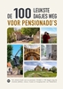 Afbeelding van De 100 leukste dagjes weg voor pensionado's