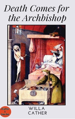 Afbeeldingen van Death Comes for the Archbishop
