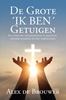 Afbeelding van De Grote ´IK BEN´ Getuigen