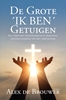 Afbeelding van De Grote ´IK BEN´ Getuigen