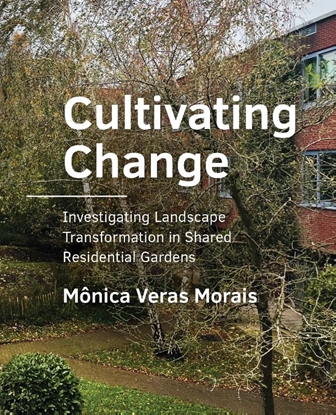 Afbeeldingen van A+BE Architecture and the Built Environment Cultivating Change