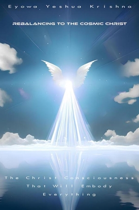 Afbeeldingen van Rebalancing To The Cosmic Christ (Compact Version)