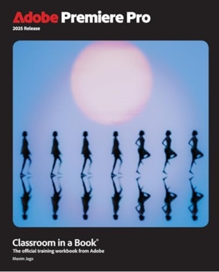 Afbeelding van Classroom in a Book Adobe Premiere Pro Classroom in a Book 2025 Release