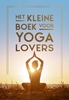 Afbeelding van Het kleine boek voor yogalovers
