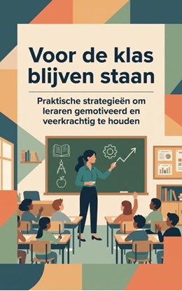 Afbeeldingen van Voor de klas blijven staan