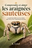 Afbeelding van Comprendre et aimer les araignées sauteuses