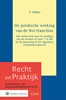 Afbeelding van Recht en Praktijk - contracten en aansprakelijkheidsrecht De juridische werking van de Wet franchise