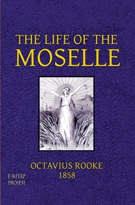 Afbeeldingen van The Life of the Moselle