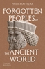 Afbeelding van Forgotten Peoples of the Ancient World