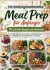 Afbeelding van ENTZÜNDUNGSHEMMENDES MEAL PREP für Anfänger: 110 schnelle Rezepte für jeden Tag