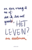 Afbeelding van En dan vraag ik me af: doe ik het wel goed, het leven?