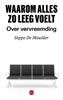 Afbeelding van Waarom alles zo leeg voelt