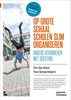Afbeelding van Op grote schaal scholen slim organiseren