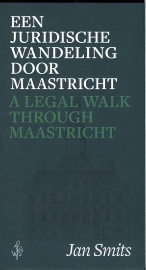 Afbeelding van Een juridische wandeling door Maastricht