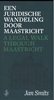Afbeelding van Een juridische wandeling door Maastricht