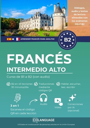 Afbeeldingen van Aprender francés B2 intermedio alto. Curso de B1 a B2 (con audio)