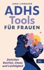 Afbeelding van ADHS Tools für Frauen – zwischen Reizflut, Chaos und Leichtigkeit