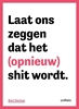 Afbeelding van Laat ons zeggen dat het (opnieuw) shit wordt