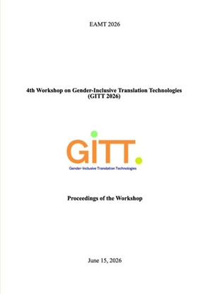 Afbeeldingen van Proceedings of the 4th Workshop on Gender-Inclusive Translation Technologies (GITT 2026)