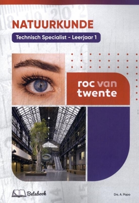 Afbeeldingen van Natuurkunde Technisch Specialist leerjaar 1