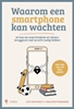 Afbeelding van Waarom een smartphone kan wachten