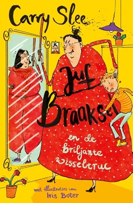 Afbeeldingen van Juf Braaksel Juf Braaksel en de briljante wisseltruc
