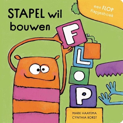 Afbeeldingen van Flop! Stapel wil bouwen