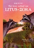 Afbeelding van Het ware verhaal van Litus & Zora