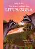 Afbeelding van Het ware verhaal van Litus & Zora