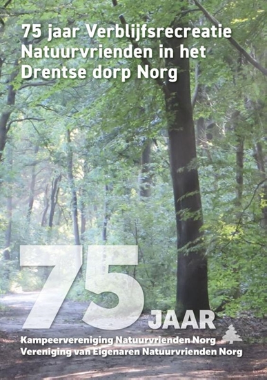 Afbeelding van 75 jaar Kampeervereniging Natuurvrienden Norg