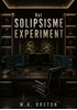 Afbeelding van Het Solipsisme experiment