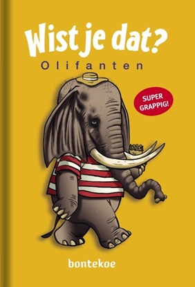 Afbeeldingen van Wist je dat? Olifanten