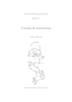 Afbeeldingen van Een kruimel gedachten Voorbij de wachttoren