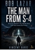 Afbeelding van BOB LAZAR THE MAN FROM S-4