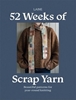 Afbeelding van 52 Weeks of 52 Weeks of Scrap Yarn