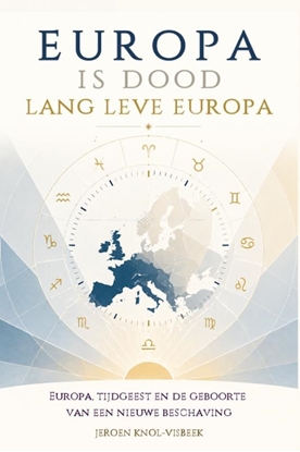 Afbeeldingen van Europa is dood, lang leve Europa