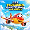 Afbeelding van Das Flugzeug Aktivitätsbuch für Kinder